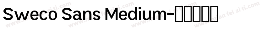 Sweco Sans Medium字体转换
